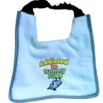 Addicted to Tummy Rubs – Embroidered Dog Bib – Waterproof Backing, Custom Colours